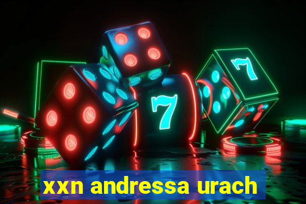 xxn andressa urach